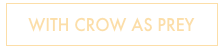 with crow as prey